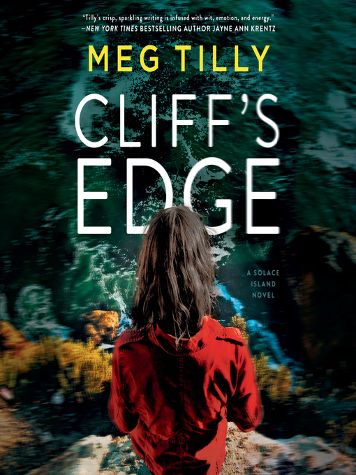 Title details for Cliff's Edge by Meg Tilly - Available